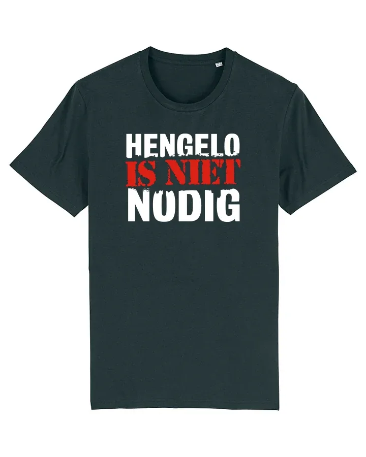 Shirt 'Hengelo is niet nodig'